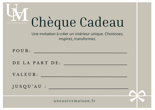 Chèque Cadeau à Offrir - Une Autre Maison
